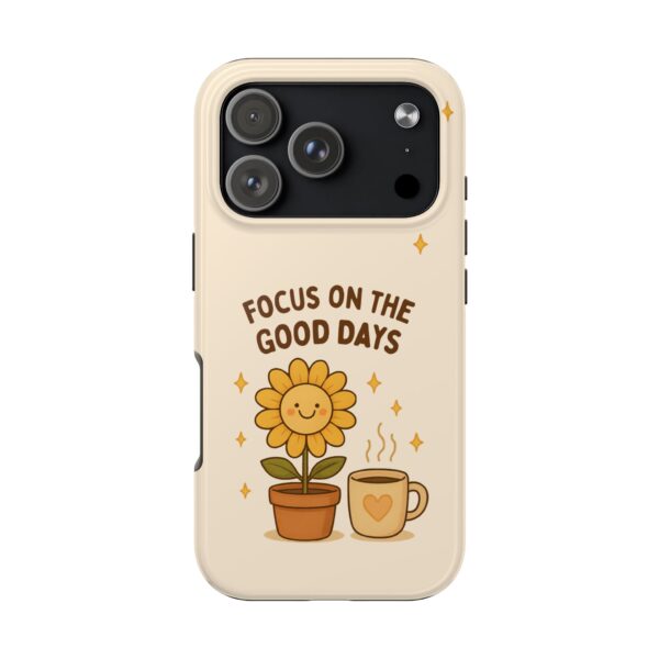 Positive Cozy Vibes Tough Phone Case — “Focus on the Good Days” Sunflower Design