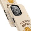 Positive Cozy Vibes Tough Phone Case — “Focus on the Good Days” Sunflower Design