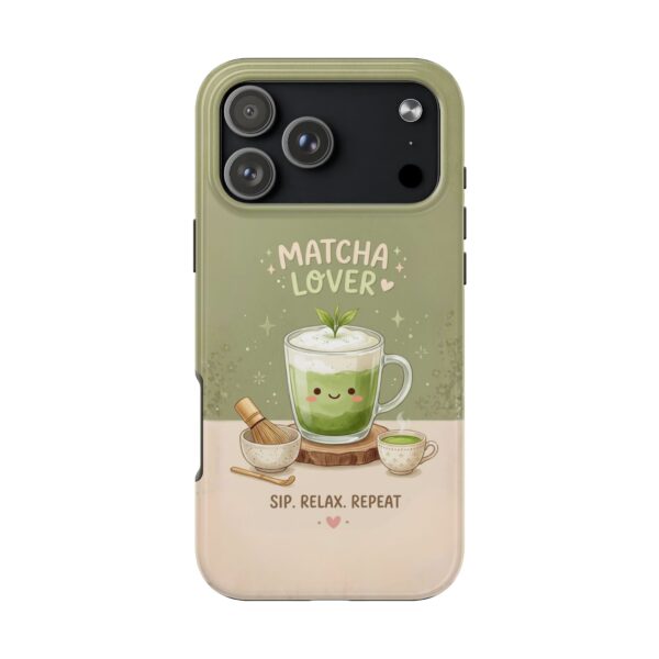 Matcha Lover Tough Phone Case – 'Sip. Relax. Repeat.' Cute Green Tea Protective Case