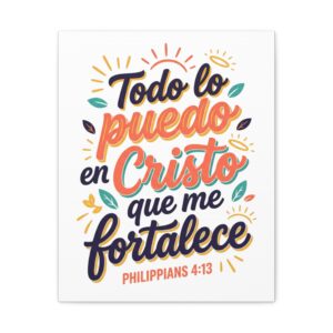 10116691527595271682_2048.jpeg Christian Canvas Wall Art — "Todo lo puedo en Cristo que me fortalece" (Philippians 4:13)