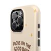 13518734711340126498_2048.jpeg Positive Cozy Vibes Tough Phone Case — “Focus on the Good Days” Sunflower Design