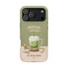 Matcha Lover Tough Phone Case – 'Sip. Relax. Repeat.' Cute Green Tea Protective Case