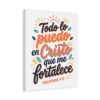 9044540801437318504_2048.jpeg Christian Canvas Wall Art — "Todo lo puedo en Cristo que me fortalece" (Philippians 4:13)
