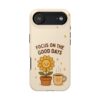 9276493979880083235_2048.jpeg Positive Cozy Vibes Tough Phone Case — “Focus on the Good Days” Sunflower Design